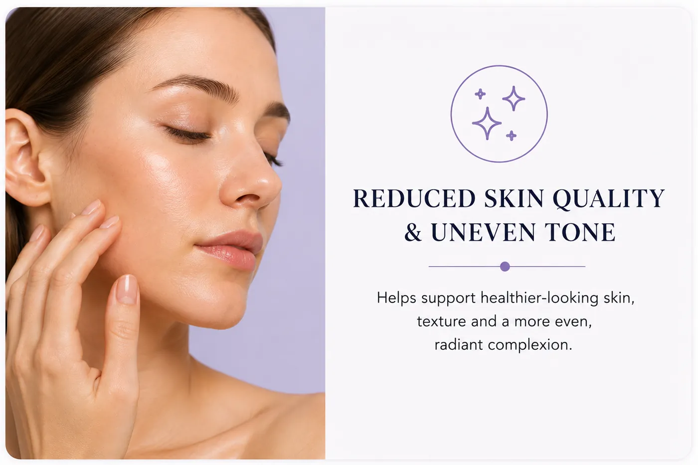 Her reduced skin quality and uneven tone card, with her icon, title and caption